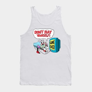 Don’t play yourself! Tank Top